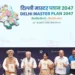 The Master Plan for Delhi 2047 was released on 20 August.